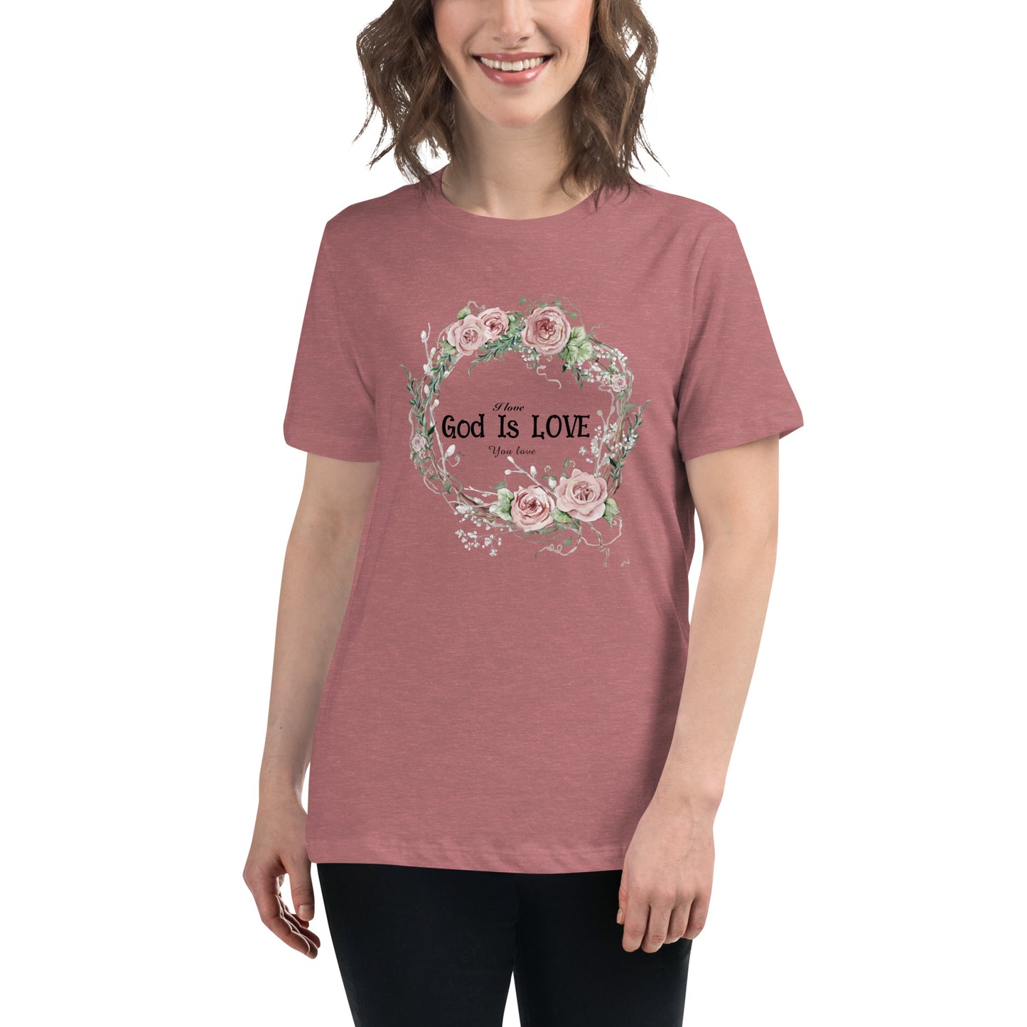 God Is Love Women's Relaxed T-Shirt